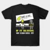 Save A life Give Blood Funny T Shirt