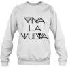 Viva la Vulva Sweatshirt