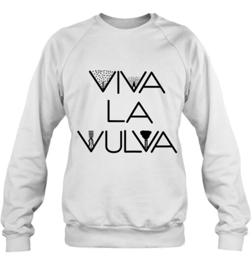 Viva la Vulva Sweatshirt