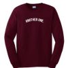 Another one crewneck Sweatshirt