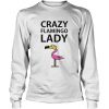 Crazy flamingo Lady Sweatshirt