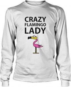 Crazy flamingo Lady Sweatshirt