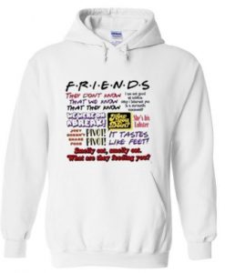 Friends Quotes Hoodie