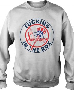 Fucking Savage in The Box sweatshirt