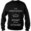 Les Princesses Font Moins D'1m60 Shirt