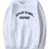 Let's Go To Hell Together Sweatshirt