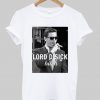 Lord Disick Bitch T-shirt