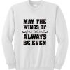 May The Wings Of Your Eyeliner Always Be Even Sweatshirt