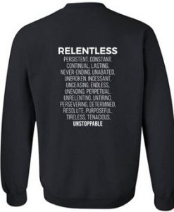 Relentless definition Sweatshirt Back