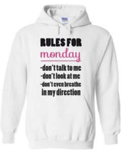 Rules For Monday Hoodie