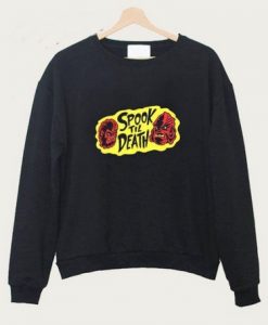 Spook Til Death Sweatshirt