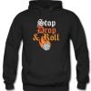 Stop Drop And Roll Hoodie