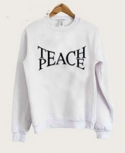 Teach Peace Art Font Sweatshirt