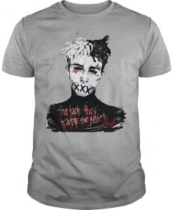 XXXTentacion The Fact they hate So Much shirt