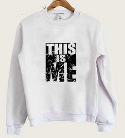 This Is Me Crewneck Sweatshirt