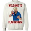 Welcome To Flavortown Sweatshirt
