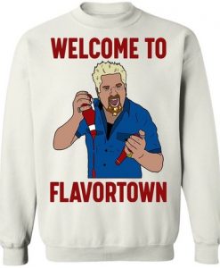 Welcome To Flavortown Sweatshirt