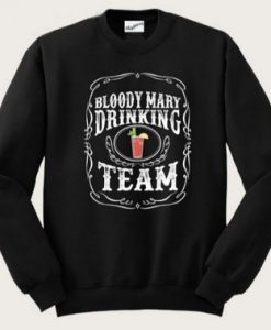 Bloody Mary Drinking Team Sweatshirt