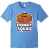 Donut Squad T Shirt