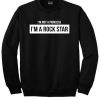 I’m Not a Princess I’m a Rock Star Sweatshirt