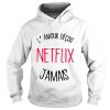 Lamour Déçoit Netflix Jamais Hoodie