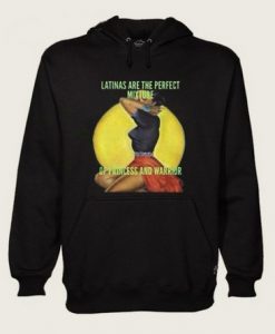 Latinas Are The Perfect Mixture Hoodie