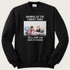 Member Of The Threat Team Sweatshirt