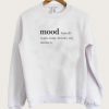 Mood Definition Sweatshirt