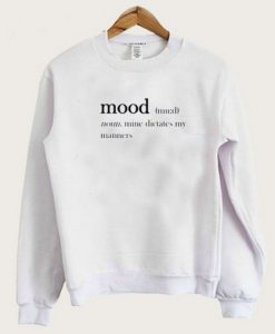 Mood Definition Sweatshirt