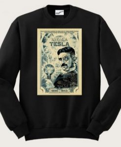 Nikola Tesla poster Inventor Sweatshirt