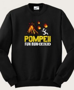 Pompeii Fun Run A.D. 79 Sweatshirt