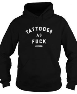 Tattooed As Fuck Inkaddict hoodie