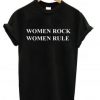 Women Rock Women Rule T Shirt