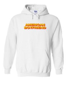 American Boyfriend Hoodie