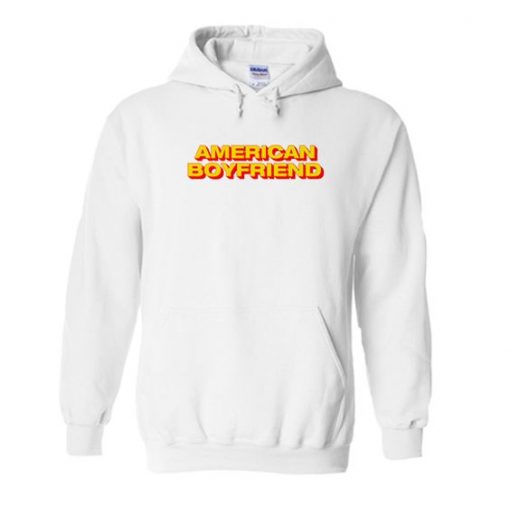 American Boyfriend Hoodie