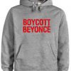 Boycott Beyonce Hoodie Pullover
