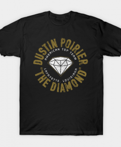 Dustin Poirier the diamond t shirt