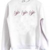 Girls girls girls sweatshirt