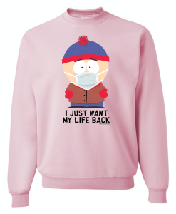 South park I Just Want My Life Back Sweater