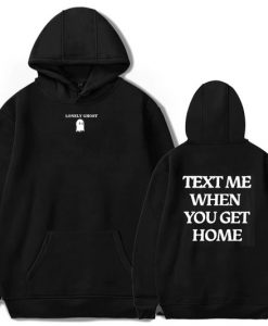 Text Me When you get home Hoodie Back