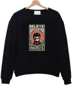 Believe Chairman Meow Sweatshirt