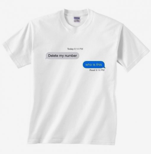 Delete My Number T Shirt