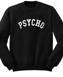 Psycho Crewneck Sweatshirt Black