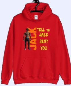 Travis Scott Tell EM Jack Sent You Hoodie