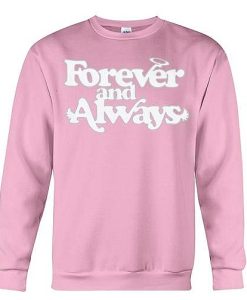 Forever and always sweatshirt pink