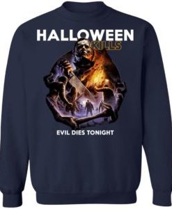 Halloween kills Evil Dies Tonight Sweater