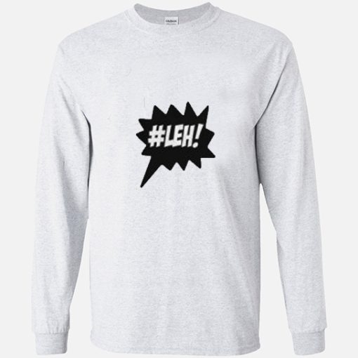 Hashtag Leh Sweatshirt