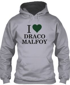 I Love Draco Malfoy Hoodie