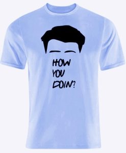 Joey How you doin T Shirt