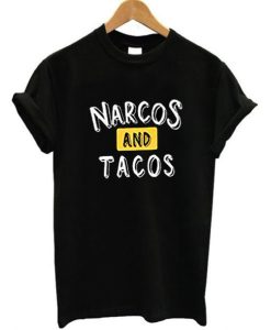 Narcos And Tacos T shirt